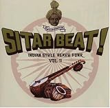 Sitar Beat! Indian Style Heavy Funk Vol. 2