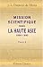 Mission scientifique dans la Haute Asie: 1890-1895: Partie 1: R&eacute;cit du voyage (19 F&eacute;vrier 1891 - 22 F&eacute;vrier 1895) (French Edition)