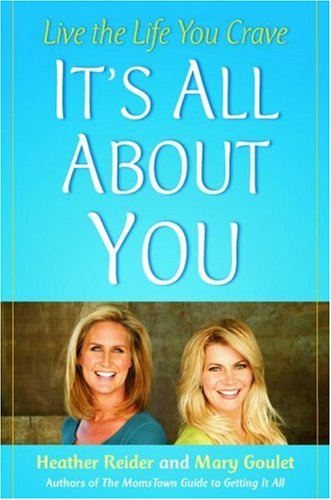 It's All About You: Live the Life You Crave