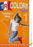 Tricolore Total 1Teacher's Book (Tricolore Total)