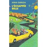 L'echapp�e bellepar Anna Gavalda