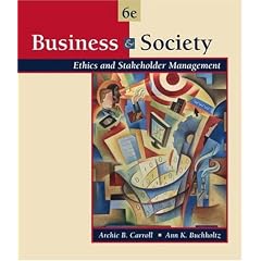 Business and Society: Ethics and Stakeholder Management (with InfoTrac�)