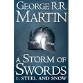 A Storm of Swords: Part 1 Steel and Snow (A Song of Ice and Fire, Book 3)