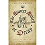 Sweet Smell of Decay, The: Being the First Chronicle of Harry Lytle (Harry Lytle Chronicles)