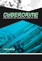 Cybercrime: Digital Cops in a Networked Environment (Ex Machina: Law, Technology, and Society)