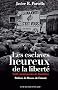 Les esclaves heureux de la libert� : Trait� contemporain de dissidence