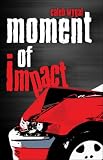  : Moment of Impact