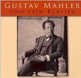 Playing Mahler on Mahler`s Grand Piano