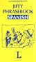 Jiffy Phrasebook Spanish (Langenscheidt Phrasebooks)