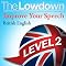 The Lowdown: Improve Your Speech - British English Level 2