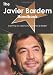 The Javier Bardem Handbook - Everything you need to know about Javier Bardem