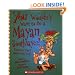 You Wouldn't Want to Be a Mayan Soothsayer!: Fortunes You'd Rather Not Tell
