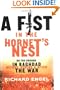 A Fist In the Hornet's Nest: On the Ground In Baghdad Before, During and After the War