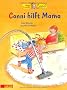 Conni-Bilderb�cher, Band 8: Conni hilft Mama