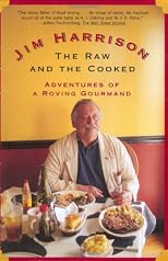 The Raw and the Cooked: Adventures of a Roving Gourmand