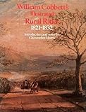 William Cobbett's illustrated Rural rides 1821-1832