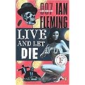 Live and Let Die (A James Bond Novel) (Paperback)