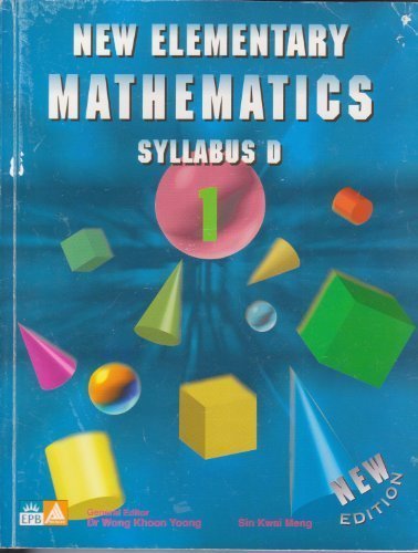 New Elementary: Mathematics, Syllabus D, Level 1 by Sin Kwai Meng (September 26,2007)
