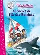 T�a Stilton, Tome 1 : Le secret de l'�le des baleines