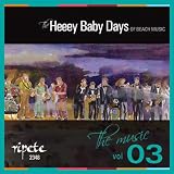 The Heeey Baby Days of Beach Music Vol 3
