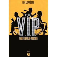 Club V.I.P : Very Invalid Person