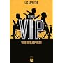 Club V.I.P : Very Invalid Person