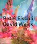 Peter Fischli & David Weiss (Contemporary Artists (Phaidon))