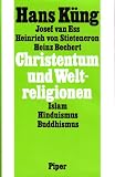 Produkt-Bild: Christentum und Weltreligionen. Hinf&uuml;hrung zum Dialog mit Islam, Hinduismus und Buddhismus