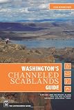 Washington's Channeled Scablands Guide