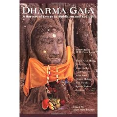 Dharma Gaia: A Harvest Of Essays in Buddhism and Ecology