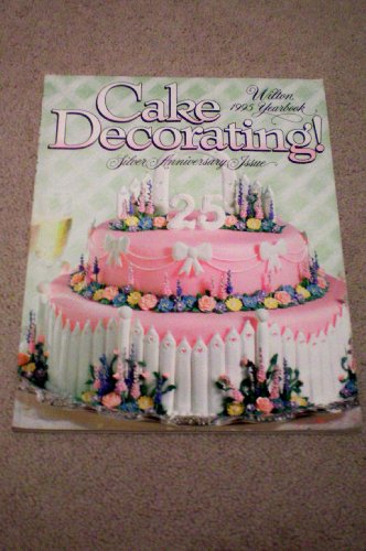 Wilton 1995 Yearbook Cake Decorating -- Silver Anniversary Issue