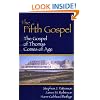 Fifth Gospel: The Gospel of Thomas Comes of Age