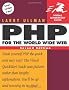 PHP for the World Wide Web: Visual Quickstart Guide (Visual QuickStart Guides)