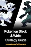 Pokemon Black & White: Strategy Guide