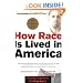 How Race Is Lived in America: Pulling Together, Pulling Apart