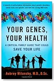 Your Genes, Your Health: A Critical Family Guide That Could Save Your Life