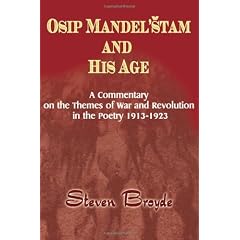 Osip Mandel'stam and His Age: A Commentary on the Themes of War and Revoution in the Poetry 1913-1923