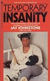 Jay Johnstone Autographed/Hand Signed TEMPORARY INSANITY Paperback Book