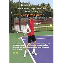Tennis Fitness: Cardio Tennis, Yoga Tennis, and Serve Training