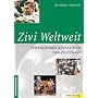 Zivi weltweit. Internationale Alternativen zum Zivildienst