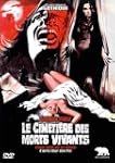 Le cimetiere des morts vivants [Edizi...