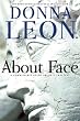 About Face: A Commissario Guido Brunetti Mystery