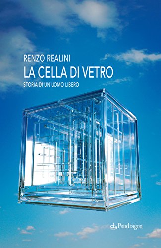 La cella di vetro. (Italian Edition)