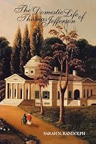 The Domestic Life of Thomas Jefferson