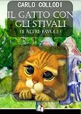 Il gatto con gli stivali (E altre fiabe) (Italian Edition)