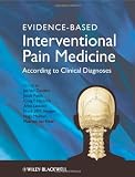 Evidence-based Interventional Pain Practice: According to Clinical Diagnoses