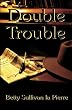 Double Trouble (Hawkman Series) (Hawkman, Bk 2)