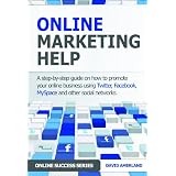 Online Marketing Help (Online Success Series) ~ David Amerland