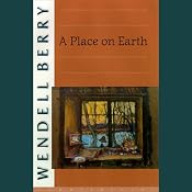 A Place on Earth: A Novel | [Wendell Berry]