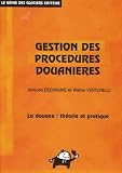 La gestion des procédures douanières : Formations initiales et continues